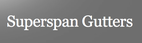 Superspan Gutters